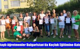Hataylı öğretmenler Bulgaristan’da Koçluk Eğitimine Katıldı